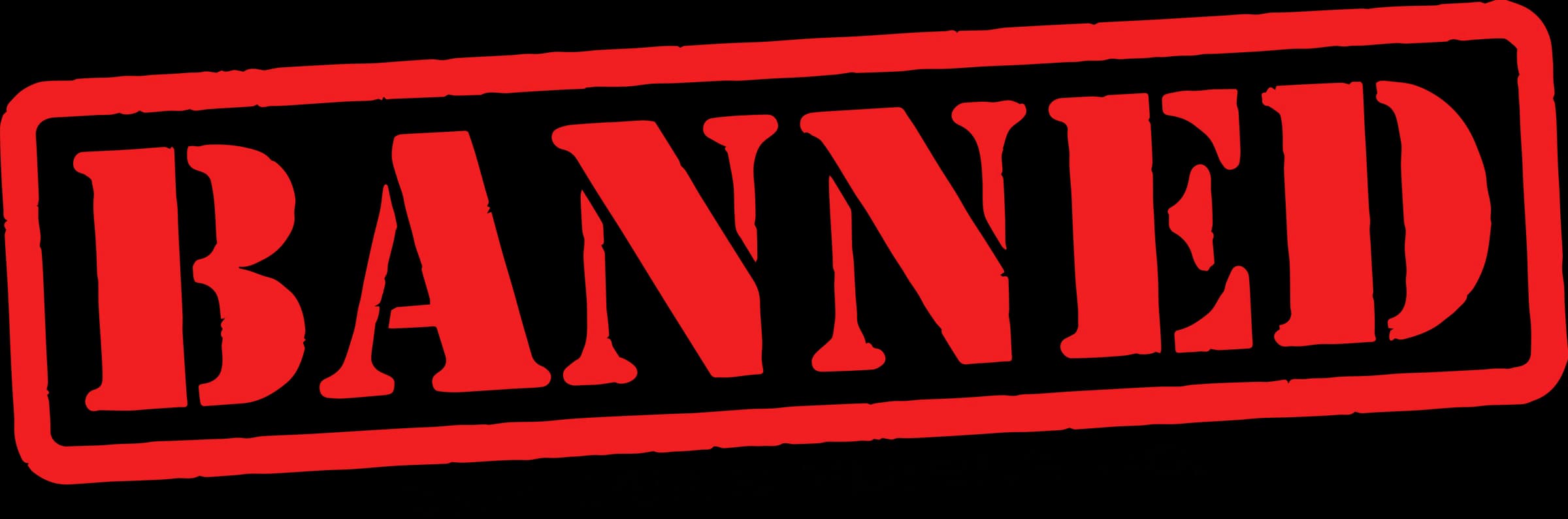Banned